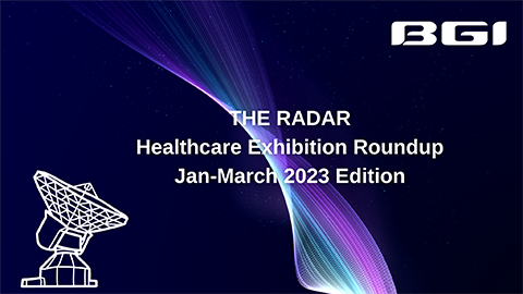 The Radar | Healthcare Exhibition Roundup | January – March 2023 Edition